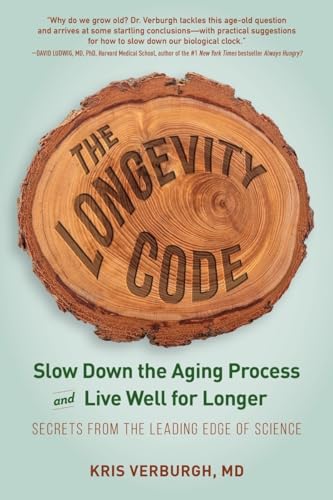 Stock image for The Longevity Code: Slow Down the Aging Process and Live Well for Longer?Secrets from the Leading Edge of Science for sale by HPB-Blue