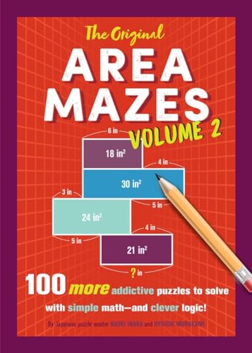 Imagen de archivo de The Original Area Mazes, Volume Two: 100 More Addictive Puzzles to Solve with Simple Math  and Clever Logic! a la venta por ZBK Books