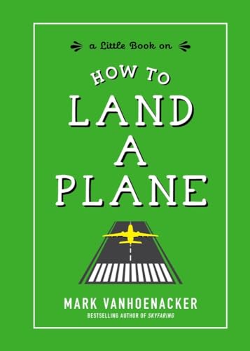 Stock image for How to Land a Plane for sale by Wonder Book