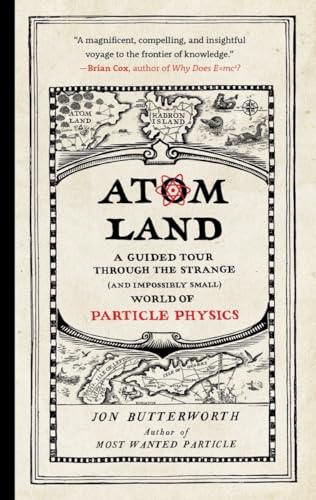 Beispielbild fr Atom Land : A Guided Tour Through the Strange (and Impossibly Small) World of Particle Physics zum Verkauf von Better World Books