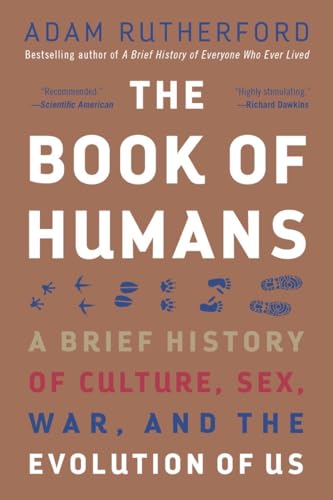 Stock image for The Book of Humans: A Brief History of Culture, Sex, War, and the Evolution of Us for sale by Reliant Bookstore