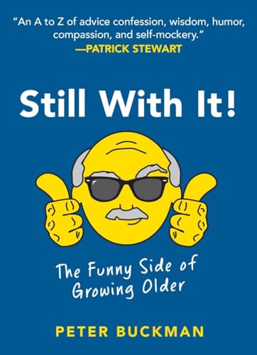 Beispielbild fr Still With It!: The Funny Side of Growing Older zum Verkauf von Buchpark