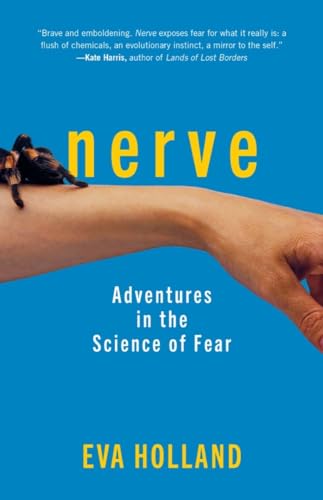 Stock image for Nerve: Adventures in the Science of Fear for sale by Your Online Bookstore