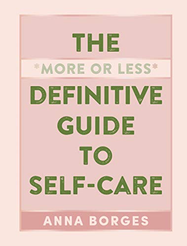 Imagen de archivo de The More or Less Definitive Guide to Self-Care a la venta por SecondSale