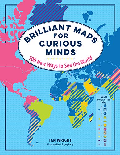 9781615196258: Brilliant Maps for Curious Minds: 100 New Ways to See the World