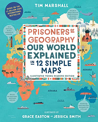 Imagen de archivo de Prisoners of Geography: Our World Explained in 12 Simple Maps (Illustrated Young Readers Edition) a la venta por Goodwill Books