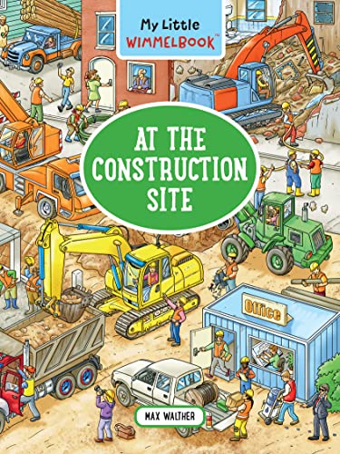 Stock image for My Little Wimmelbook?At the Construction Site: A Look-and-Find Book (Kids Tell the Story) (My Big Wimmelbooks) for sale by GF Books, Inc.