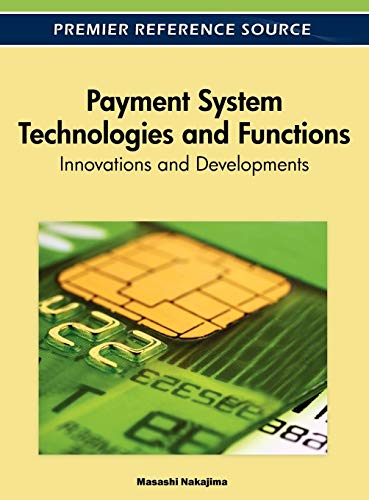 Beispielbild fr Payment System Technologies and Functions: Innovations and Developments zum Verkauf von Goodwill Industries