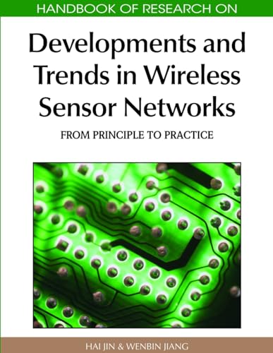 Beispielbild fr Handbook of Research on Developments and Trends in Wireless Sensor Networks: From Principle to Practice zum Verkauf von Ria Christie Collections