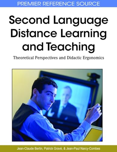 Stock image for Second Language Distance Learning and Teaching: Theoretical Perspectives and Didactic Ergonomics for sale by Mispah books