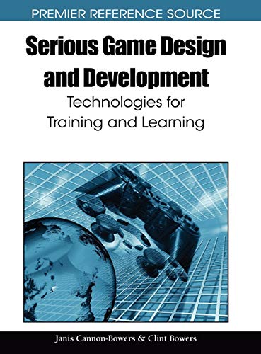 Beispielbild fr Serious Game Design and Development: Technologies for Training and Learning (Advances in Multimedia and Interactive Technologies) zum Verkauf von Anybook.com