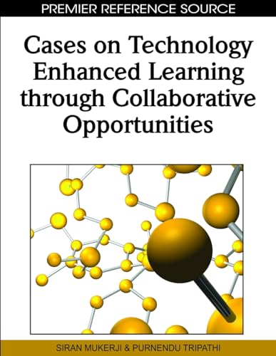 Beispielbild fr Cases on Technology Enhanced Learning through Collaborative Opportunities zum Verkauf von Zubal-Books, Since 1961