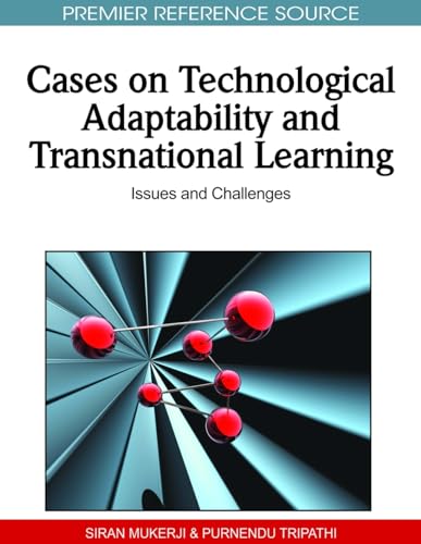 Beispielbild fr CASES ON TECHNOLOGICAL ADAPTABILLITY AND TRANSNATIONAL LEARNING: ISSUES AND CHALLENGES zum Verkauf von Basi6 International