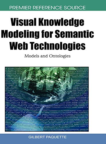 Beispielbild fr Visual Knowledge Modeling for Semantic Web Technologies: Models and Ontologies zum Verkauf von Ria Christie Collections