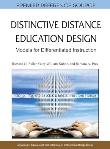 Beispielbild fr Distinctive Distance Education Design: Models for Differentiated Instruction (Advances in Educational Technologies and Instructional Design) zum Verkauf von Buchpark