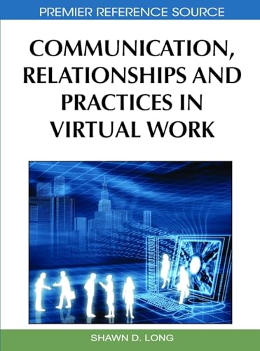 Stock image for Communication, Relationships and Practices in Virtual Work for sale by Lucky's Textbooks