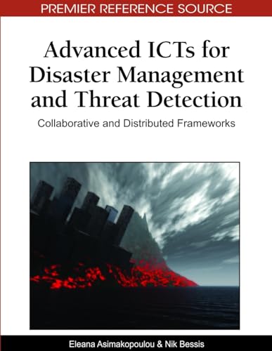 Stock image for Advanced ICTs for Disaster Management and Threat Detection for sale by Books Puddle