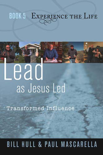 Imagen de archivo de Lead as Jesus Led: Transformed Influence (Experience the Life, Bo a la venta por Hawking Books