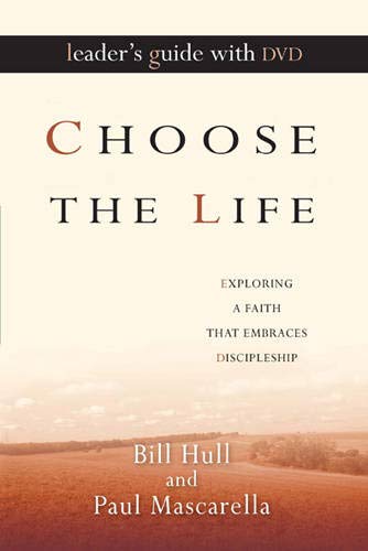 Imagen de archivo de Choose the Life Leader's Guide with DVD: Exploring a Faith That Embraces Discipleship a la venta por SecondSale