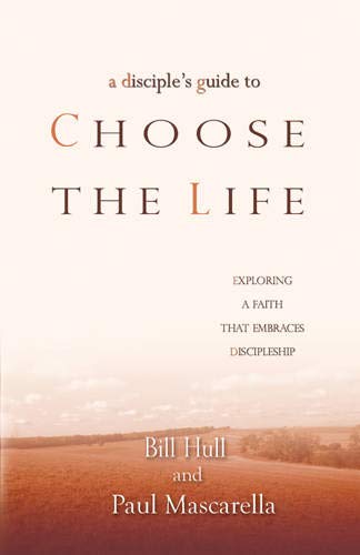 9781615215737: Disciple's Guide to Choose the Life, A