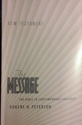 Beispielbild fr The Message: The Bible in Contemporary Language zum Verkauf von Better World Books