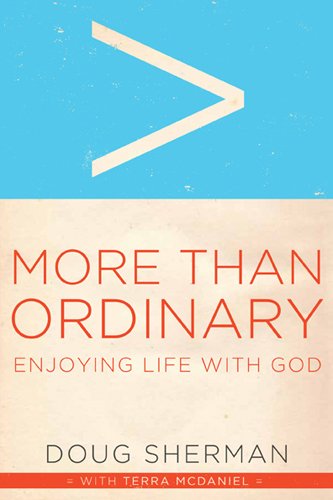 Beispielbild fr More Than Ordinary: Enjoying Life with God zum Verkauf von SecondSale