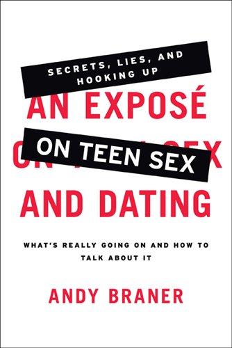 9781615219230: An Expose on Teen Sex and Dating: What's Really Going On and How to Talk About It