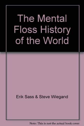 Stock image for The Mental Floss History of the World for sale by ThriftBooks-Dallas