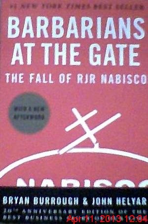 Beispielbild fr Barbarians at the Gate : The Fall of RJR Nabisco zum Verkauf von Better World Books