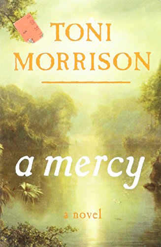 a mercy - Trade Book (9781615230853) by Toni Morrison