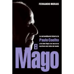 Beispielbild fr El Mago: La Extraordinaria Historia De Paulo Coelho (Spanish Edition) zum Verkauf von Better World Books