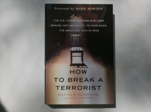 Imagen de archivo de How To Break a Terrorist a la venta por ThriftBooks-Dallas