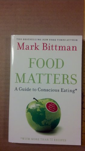 Beispielbild fr Food Matters (A Guide to Conscious Eating) zum Verkauf von Open Books