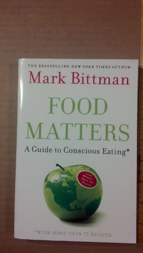 Stock image for Food Matters (A Guide to Conscious Eating) for sale by Open Books