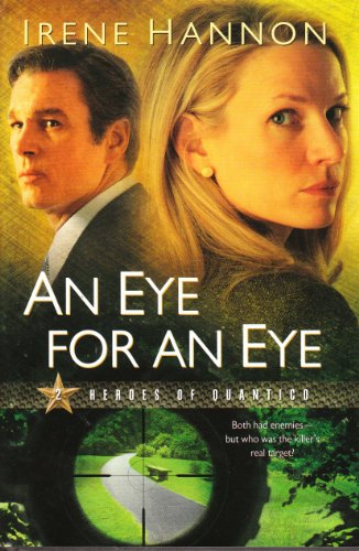 9781615233625: An Eye for an Eye (Heroes of Quantico, Book 2)