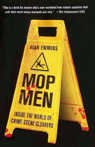 9781615234332: Mop Men: Inside the World of Crime Scene Cleaners