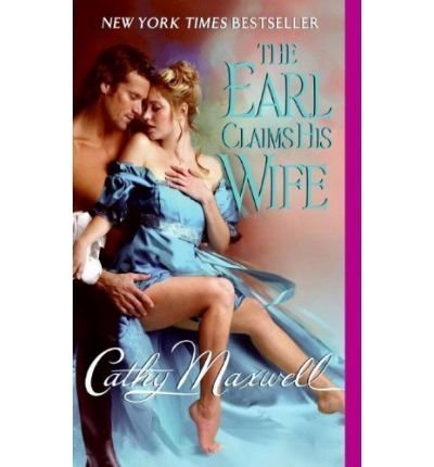 9781615234790: The Earl Claims His Wife by Cathy Maxwell (2009-08-02)
