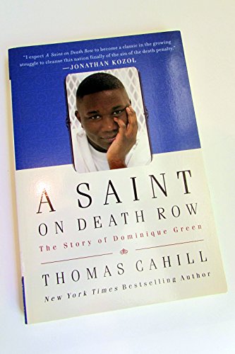 Stock image for A Saint on Death Row: The Story of Dominique Green for sale by ThriftBooks-Atlanta