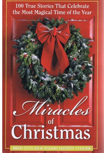 9781615236664: Miracles of Christmas 100 True Stories that Celebrate the Most Magical Time of the Year Large Print Edition