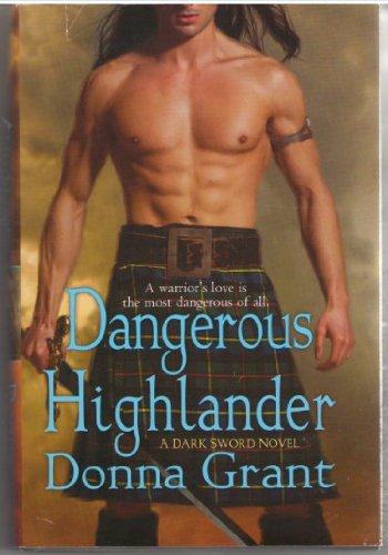 Beispielbild fr Dangerous Highlander [Hardcover - 2010] By Donna Grant zum Verkauf von Wonder Book