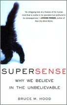 Beispielbild fr SuperSense: Why We Believe in the Unbelievable zum Verkauf von HPB-Ruby