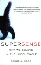 Stock image for SuperSense: Why We Believe in the Unbelievable for sale by HPB-Ruby