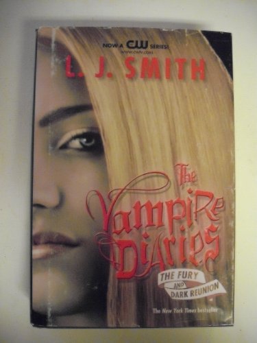 9781615238194: L.J. Smith The Vampire Diaries: The Fury and Dark Reunion