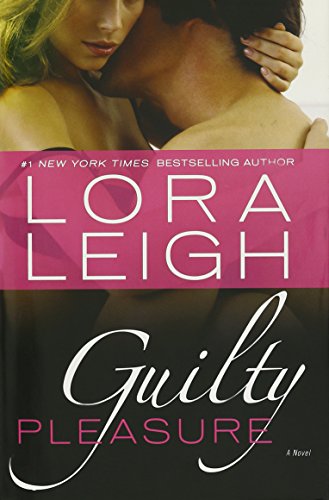 Guilty Pleasure (9781615238361) by Lora Leigh