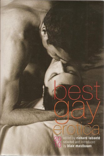 Stock image for Best Gay Erotica 2010 HARDBACK (Heart Pounding Male-on-Male Desire) for sale by ThriftBooks-Atlanta