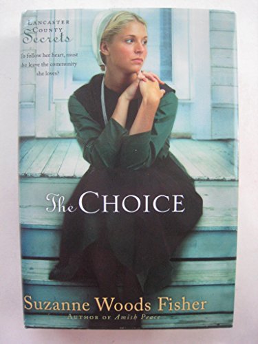 Stock image for The Choice (Lancaster County Secrets, Book 1) (Large Print) for sale by Better World Books