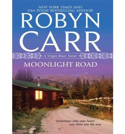 Stock image for Moonlight Road (Virgin River) for sale by KuleliBooks