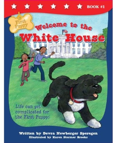 Imagen de archivo de First Puppy: Welcome to the White House a la venta por Wonder Book