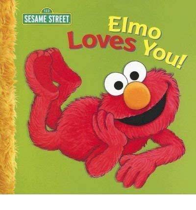 Imagen de archivo de Elmo Loves You! (Sesame Street) a la venta por Gulf Coast Books