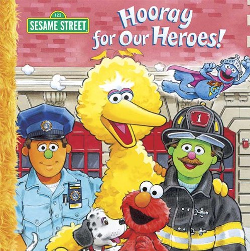 Stock image for Sesame Street Hooray for Our Heroes! Book for sale by Top Notch Books